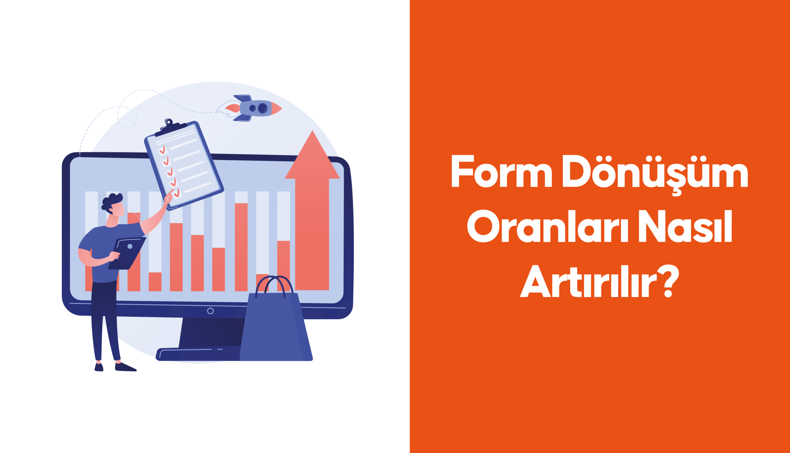 Form dönüşüm oranları nasıl artırılır?